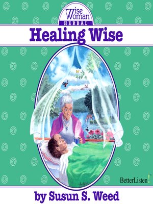 cover image of Healing Wise with Susun Weed